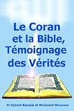 Cover of Coran Et La Bible, Temoignage Des Verites, Le by Mohamed Ghounem 0972851801