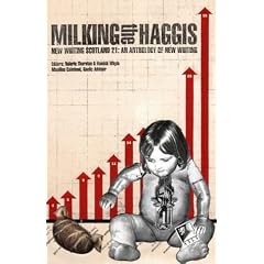 Milking the Haggis (New Writing Scotland)