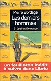 Les derniers hommes : les douze tribus par Pierre Bordage Les derniers hommes : les douze tribus par Bordage