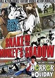 Snake in the Monkey`s Shadow/Horror Holiday