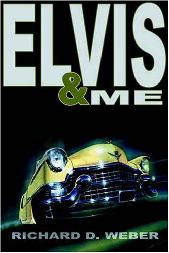 ELVIS AND ME: A MYSTERY THRILLER FEATURING ELVIS PRESLEY