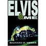 ELVIS AND ME: A MYSTERY THRILLER FEATURING ELVIS PRESLEY
