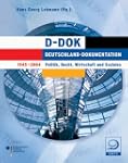D-DOK. Deutschland-Dokumentation 1945...