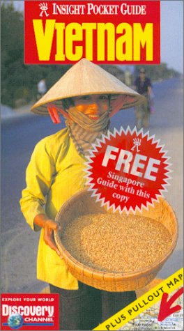 Insight Pocket Guide Vietnam, Third Edition (Insight Pocket Guides Vietnam)