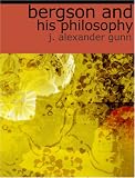 Bergson and His Philosophy (Large Print Edition)