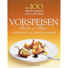 Vorspeisen, Snacks, Tapas (Teubner Sonderleistung)