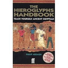 Hieroglyph Handbook: Teach Yourself Ancient Egyptian