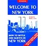 Welcome to New York : how to settle and survive in New York