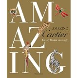 Amazing Cartier: Jewelry Design since 1937