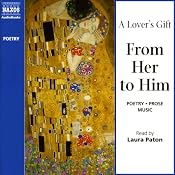 A Lover's Gift from Her to Him (Unabridged Selections) | [Elizabeth Barrett Browning, Christine Rossetti, William Shakespeare, more]