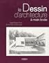 Le Dessin d'architecture � main lev�e