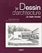 Le Dessin d'architecture a main levee