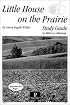 Little House on the Prairie Study Guide