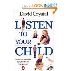 Listen to Your Child: A Parent's Guide to Children's Language (Penguin Health Books)