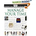 Manage Your Time (DK Essential Managers)