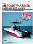 Mercury/Mariner Outboard Shop Manual: 75-250 Hp Two-Stroke, 1998-2002