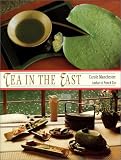 Tea in the East: Tea Habits Along the Tea Route