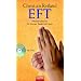 EFT. Klopfakupressur für Körper, Seele und Geist. Mit DVD (Arkana)