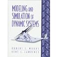 Modeling and Simulation of Dynamic Systems by  Robert L. Woods and Kent L. Lawrence