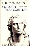 Versuch &uuml;ber Schiller - Thomas Mann