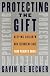 Protecting the Gift: Keeping Children and Teenagers Safe (and Parents Sane)