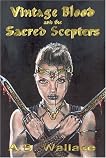 Vintage Blood And The Sacred Scepters