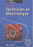 Guide du technicien en électronique : Livre de l\'élève + CD - édition 2004