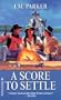 A Score To Settle
