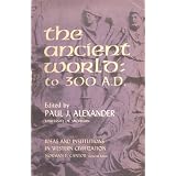 The Ancient World: to 300 A.D. (Ideas and Institutions in Western Civilization)