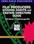 Film Producers, Studios, Agents and Casting Directors Guide: Credits Through 1996
