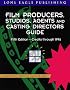 Film Producers, Studios, Agents and Casting Directors Guide: Credits Through 1996 (Film Producers, Studios, Agents and Casting Directors Guide) Film Producers, Studios, Agents and Casting Directors Guide: Credits Through 1996 (Film Producers, Studios, Agents and Casting Directors Guide)