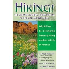 Hiking!: The Ultimate Natural Prescription for Health and Wellness