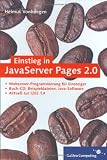 Einstieg in JavaServer Pages 2.0: Webserver-Programmierung für Einsteiger (Galileo Computing)