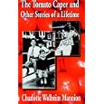 The Tomato Caper and Other Stories of a Lifetime