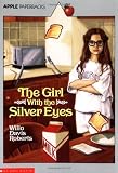 Girl with the Silver Eyes