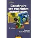 Construire ses enceintes acoustiques