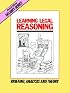 Learning Legal Reasoning: Briefing, Analysis and Theory (Delaney Series)