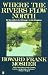 Where the Rivers Flow North (Paperback)