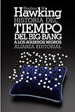 Historia del tiempo: Del big bang a los agujeros negros (Bolsillo Ciencias)