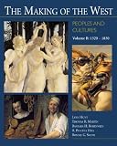 The Making of the West: Peoples and Cultures, Volume B: 1320-1830 (Making of the West, Peoples and Cultures)