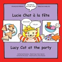 Lucy Cat at the Party: Lucie Chat a La Fete (Lucy Cat)