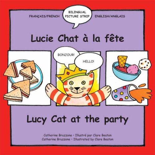 Lucy Cat at the Party: Lucie Chat a La Fete (Lucy Cat): Lucie Chat a La Fete (Lucy Cat)