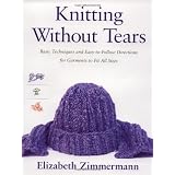 Knitting Without Tears: Basic Techniques and Easy-to-Follow Directions for Garments to Fit All Sizespar Elizabeth Zimmerman