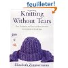 Knitting Without Tears: Basic Techniques and Easy-to-Follow Directions for Garments to Fit All Sizes