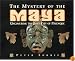 The Mystery of the Maya : Uncovering the Lost City of Palenque