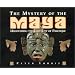 The Mystery of the Maya : Uncovering the Lost City of Palenque