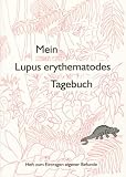 Mein Lupus erythematodes Tagebuch, Heft zum Eintragen eigener Befunde