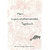Mein Lupus erythematodes Tagebuch, 2 Tle., Heft zum Eintragen eigener Befunde: TEIL II
