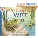 Why Frogs Are Wet (Let's-Read-and-Find-Out Science 2)