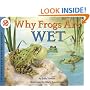 Why Frogs Are Wet (Let's-Read-and-Find-Out Science 2)